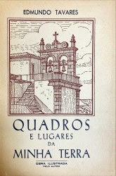 QUADROS E LUGARES DA MINHA TERRA. Capa e ilustrações do autor.